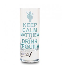 Personalised Keep Calm & Drink Tequila Shot Glass